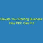 Elevate Your Roofing Business: How PPC Can Put You on Bradenton's Map!