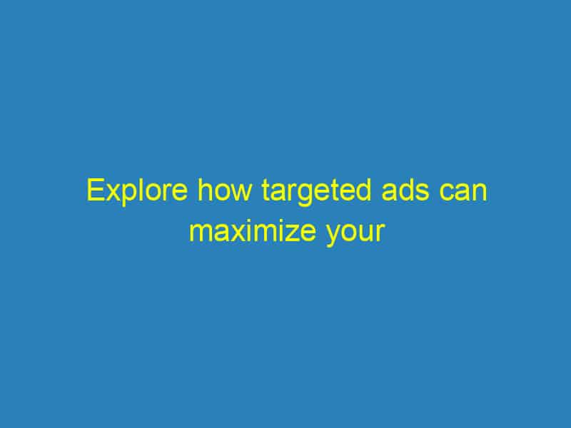 Explore how targeted ads can maximize your visibility in the local market.