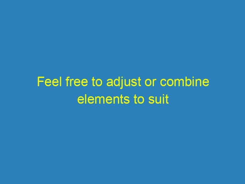 Feel free to adjust or combine elements to suit your style!