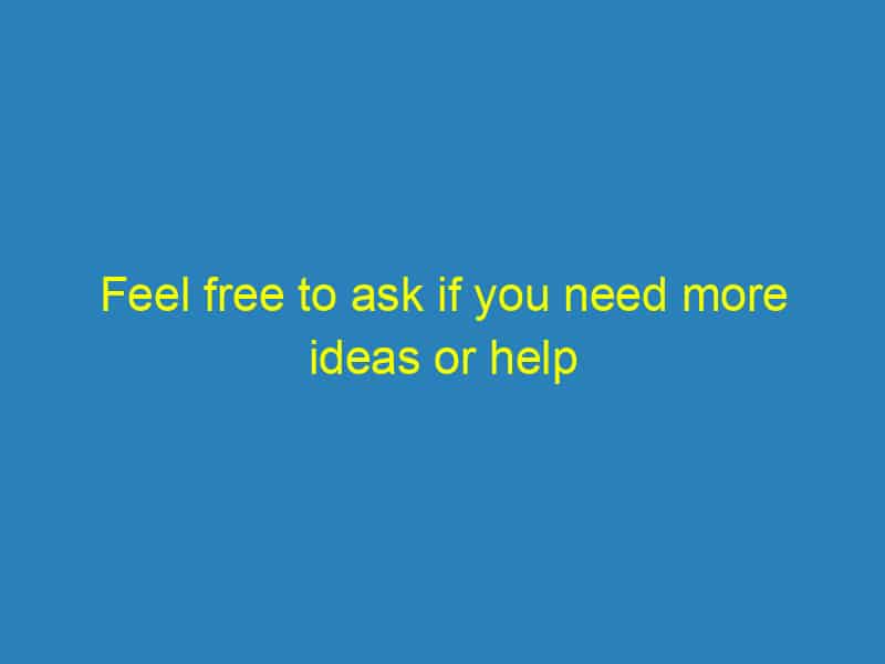 Feel free to ask if you need more ideas or help with any specific topics!