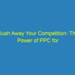 Flush Away Your Competition: The Power of PPC for Sarasota Plumbers