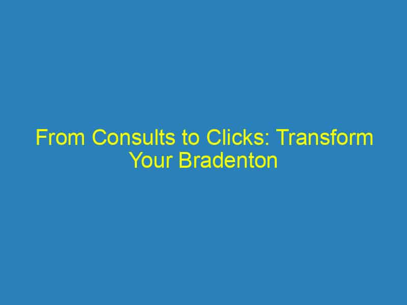 From Consults to Clicks: Transform Your Bradenton Vet Business With Effective SEO Strategies