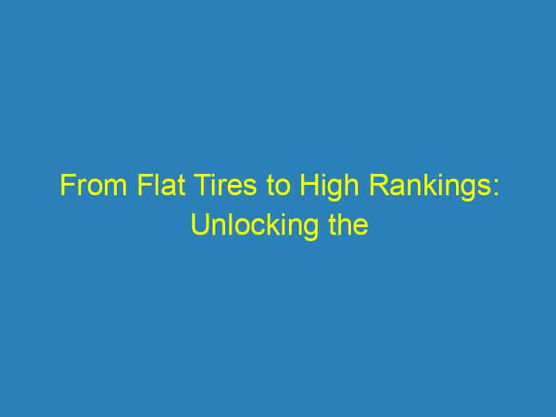 From Flat Tires to High Rankings: Unlocking the Power of SEO for Towing Services in Bradenton