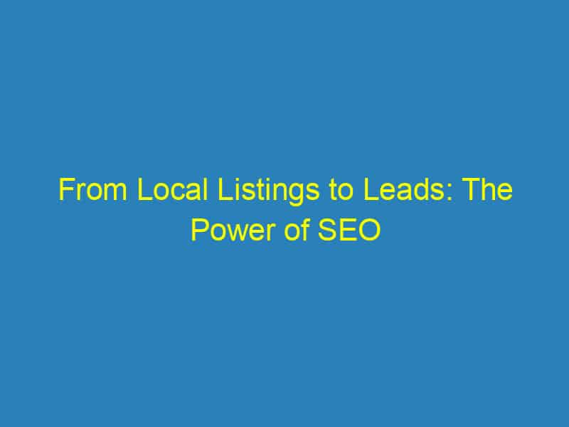 From Local Listings to Leads: The Power of SEO for Bradenton Handyman Services