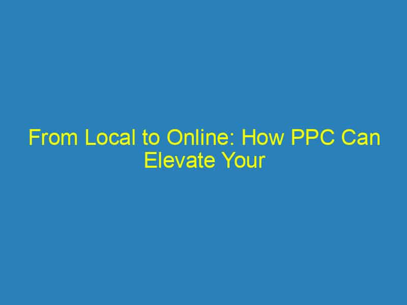 From Local to Online: How PPC Can Elevate Your Packing Services in Sarasota