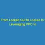 From Locked Out to Locked In: Leveraging PPC to Boost Your Sarasota Locksmith Brand