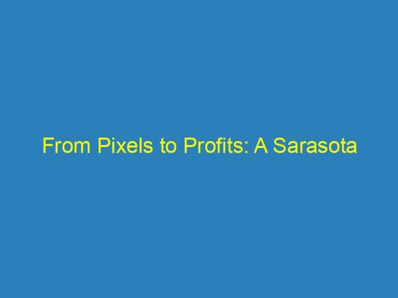 From Pixels to Profits: A Sarasota Videographer’s Guide to Maximizing PPC Campaigns