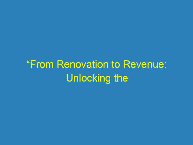 “From Renovation to Revenue: Unlocking the Power of SEO for Your Sarasota Home Remodeling Company”