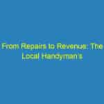 From Repairs to Revenue: The Local Handyman’s Guide to Mastering PPC Marketing