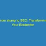 From stump to SEO: Transforming Your Bradenton Tree Service into a Local Authority
