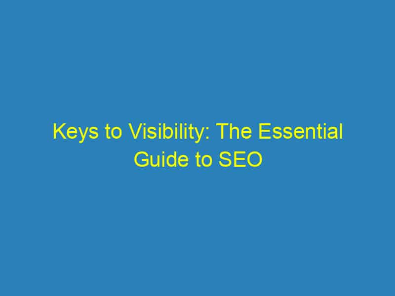 Keys to Visibility: The Essential Guide to SEO for Bradenton Locksmiths