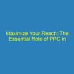 Maximize Your Reach: The Essential Role of PPC in Bradenton's Competitive Market