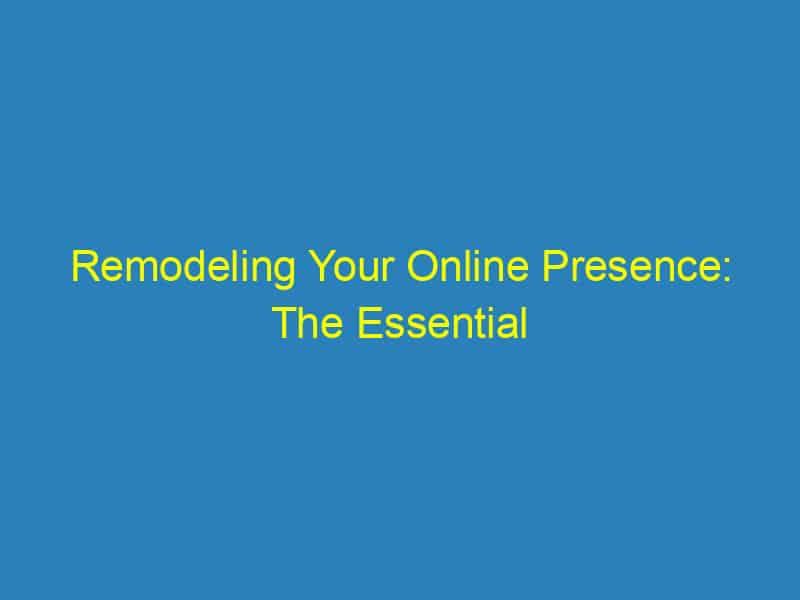 Remodeling Your Online Presence: The Essential SEO Guide for Bradenton Home Improvement Businesses