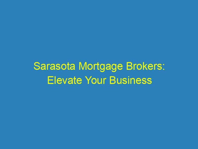 Sarasota Mortgage Brokers: Elevate Your Business with Smart PPC Strategies!