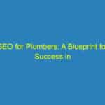SEO for Plumbers: A Blueprint for Success in Bradenton’s Competitive Market