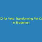 SEO for Vets: Transforming Pet Care in Bradenton with Effective Online Strategies