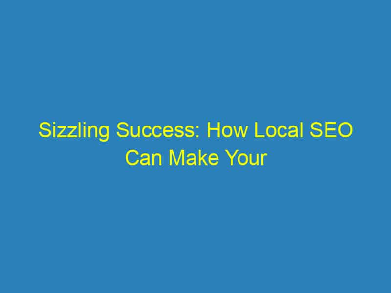 Sizzling Success: How Local SEO Can Make Your Sarasota HVAC Business Stand Out