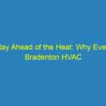 Stay Ahead of the Heat: Why Every Bradenton HVAC Business Needs a Strong PPC Strategy