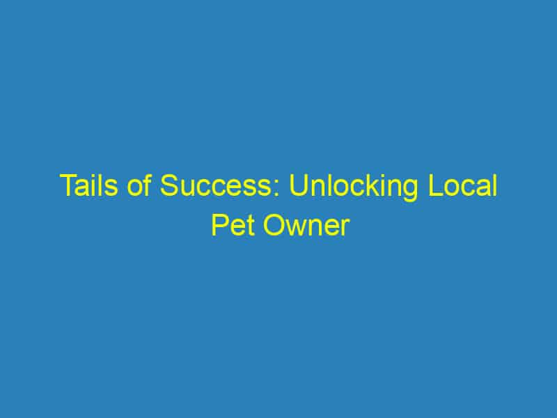 Tails of Success: Unlocking Local Pet Owner Engagement with PPC in Sarasota