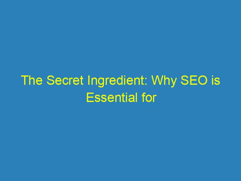 The Secret Ingredient: Why SEO is Essential for Home Inspectors to Thrive in Bradenton