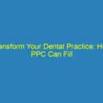 Transform Your Dental Practice: How PPC Can Fill Your Chair in Bradenton!