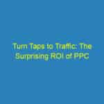 Turn Taps to Traffic: The Surprising ROI of PPC for Sarasota's Plumbing Pros