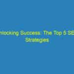 Unlocking Success: The Top 5 SEO Strategies Sarasota Optometrists Need to Know